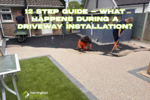 12 Step Guide - What Happens During A Driveway Installation Process?