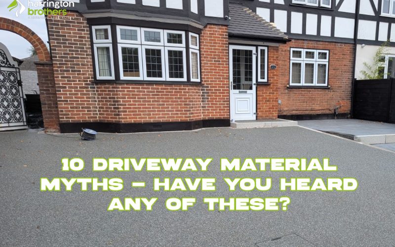 10 Driveway Material Myths - Have You Heard Any Of These?